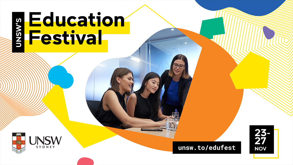 Registrations are open for UNSW Sydney’s inaugural Education Festival