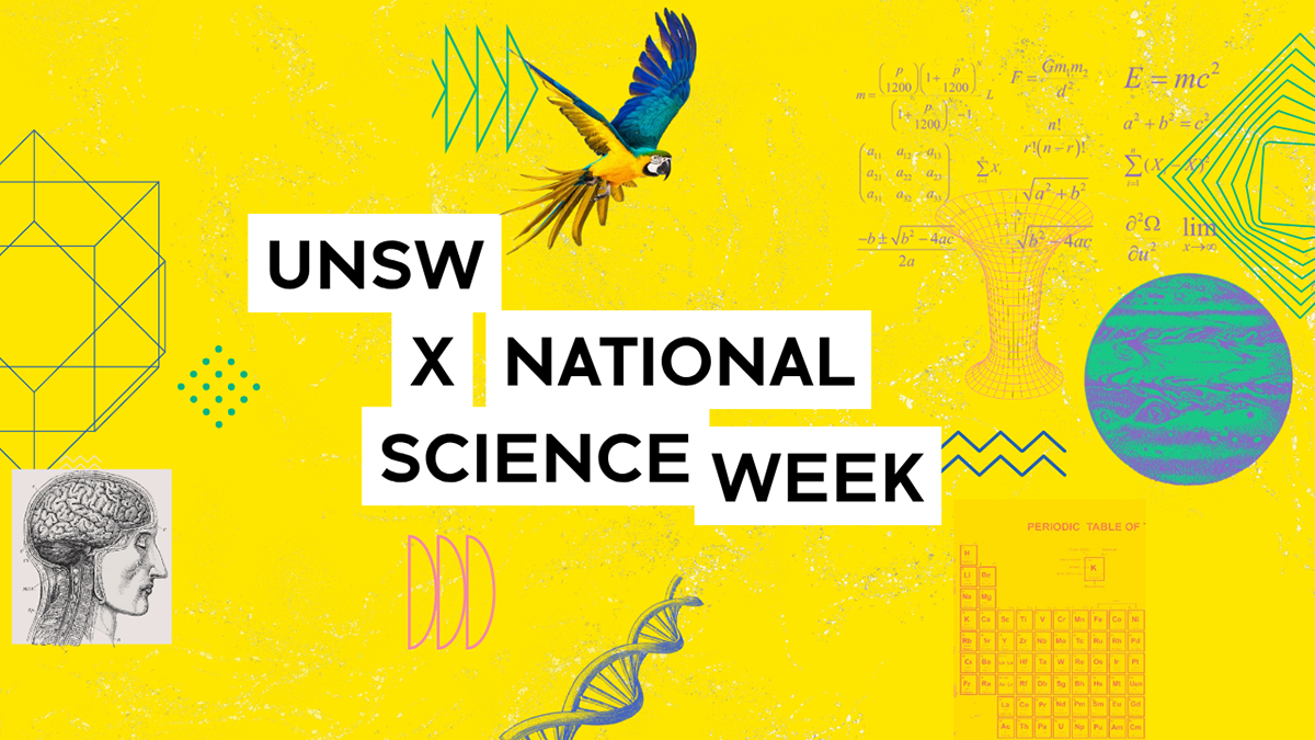 The words UNSW x National Science Week over a yellow background